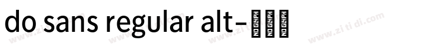 do sans regular alt字体转换